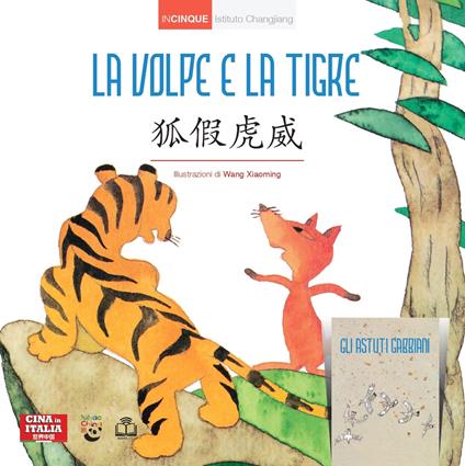 La volpe e la tigre. Con Gli astuti gabbiani. Ediz. italiana e cinese - copertina