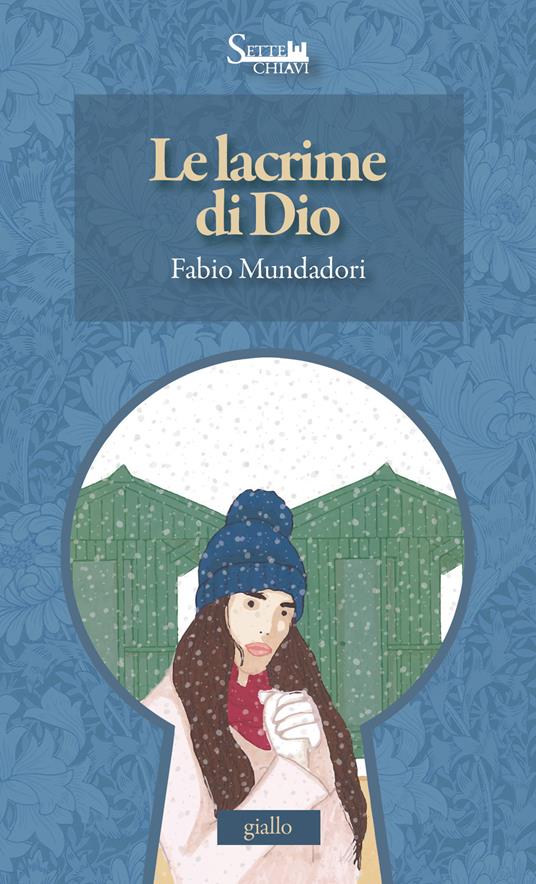 Le lacrime di Dio - Fabio Mundadori - copertina