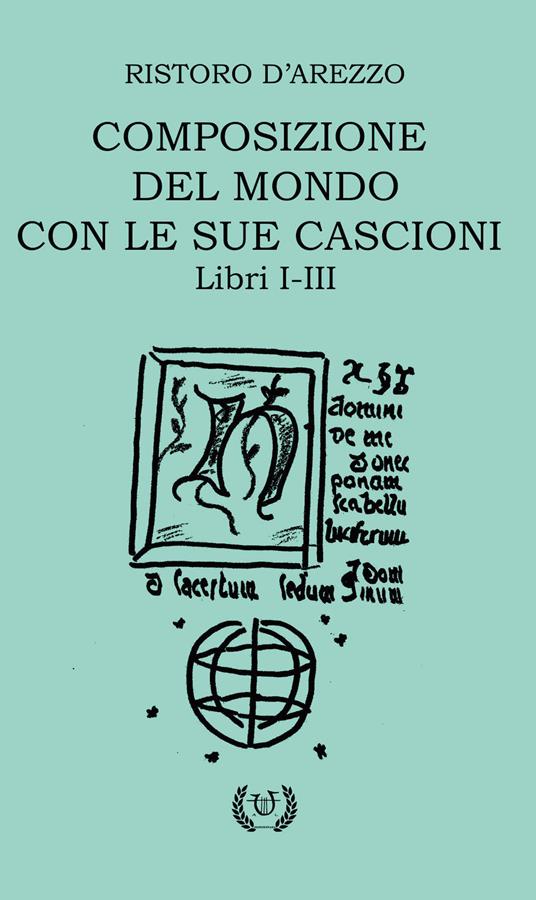 Composizione del mondo con le sue cascioni. Libri I-II - Ristoro d'Arezzo - copertina