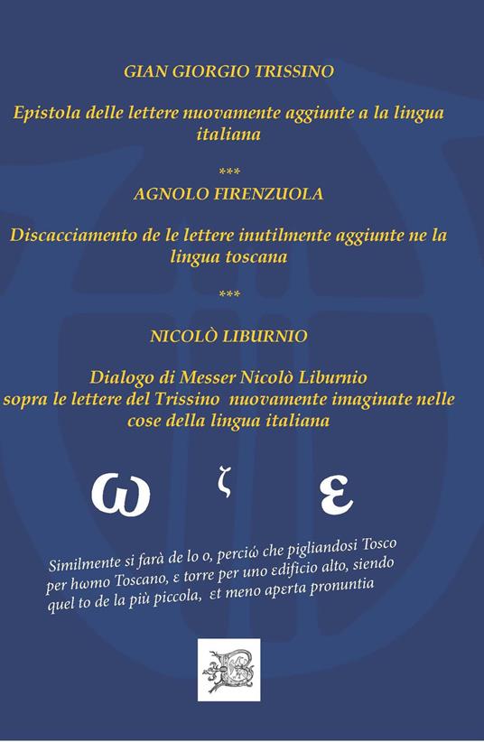 Epistola delle lettere nuovamente aggiunte a la lingua italiana - Gian Giorgio Trissino - copertina