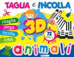 Animali 3D. Taglia e incolla. Ediz. a colori