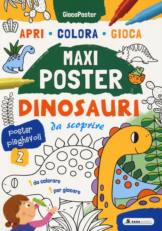 Dinosauri da scoprire. Maxi poster. Ediz. illustrata - copertina