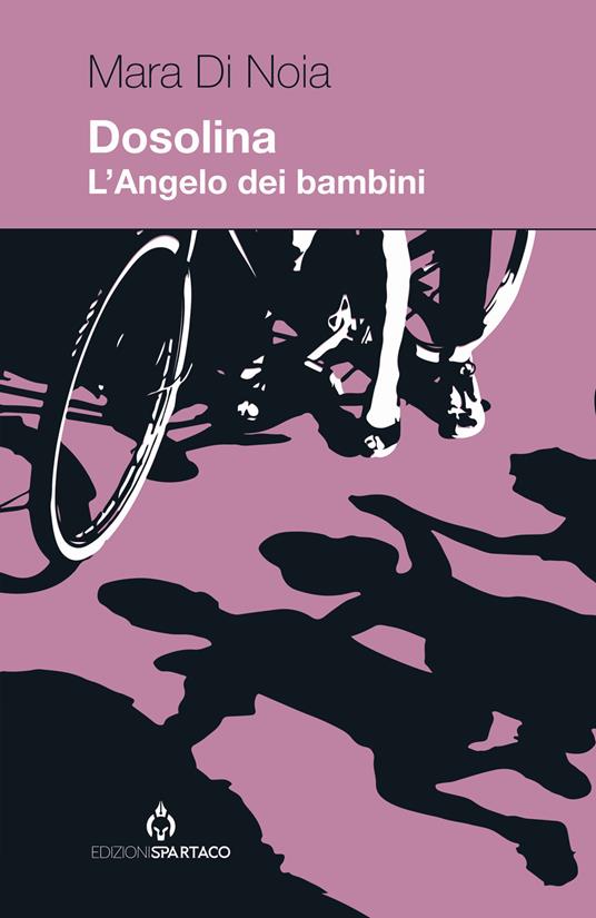 Dosolina. L'Angelo dei bambini - Mara Di Noia - copertina