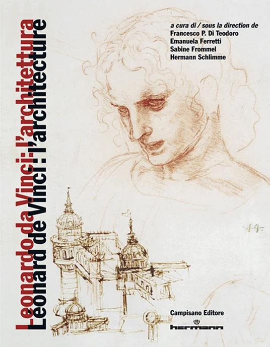 Leonardo da Vinci: l'architettura-Leonard de Vinci: l'architecture. Ediz. multilingue - copertina
