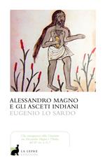 Alessandro Magno e gli asceti indiani