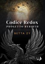 Progetto Rebirth. Codice Redox