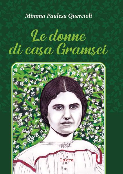 Le donne di casa Gramsci. Nuova ediz. - Mimma Paulesu Quercioli - copertina