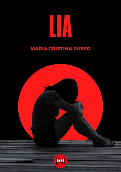 Lia - Maria Cristina Russo - Libro - Ivvi - Narrativa | IBS
