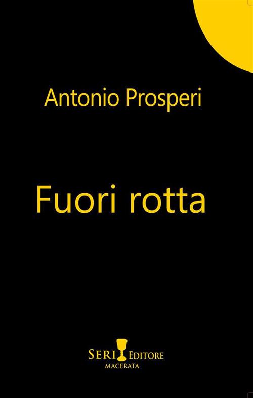 Fuori rotta - Antonio Prosperi - copertina