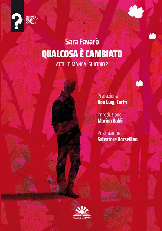 Qualcosa è cambiato. Attilio Manca. Suicidio? - Sara Favarò - copertina