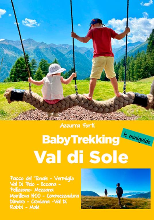 Baby trekking. Val di Sole - Gaia Cecilia Santini - copertina