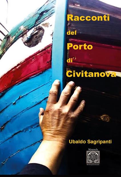 Racconti del porto di Civitanova - Ubaldo Sagripanti - copertina