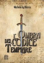 L' ombra del codice templare