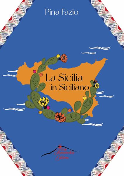 La Sicilia in siciliano - Pina Fazio - copertina