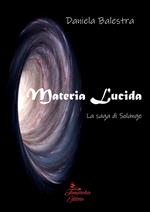 Materia lucida. La saga di Solange