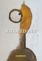 Ioloredana. Ediz. italiana e inglese