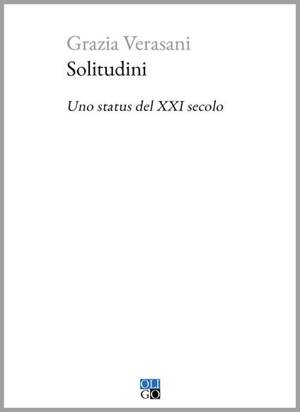 Solitudini. Uno status del XXI secolo - Grazia Verasani - copertina