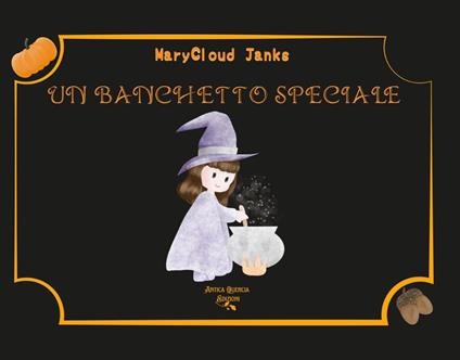 Un banchetto speciale. Una notte speciale - MaryCloud Janks - copertina