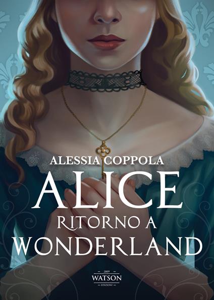 Alice. Ritorno a Wonderland - Alessia Coppola - copertina