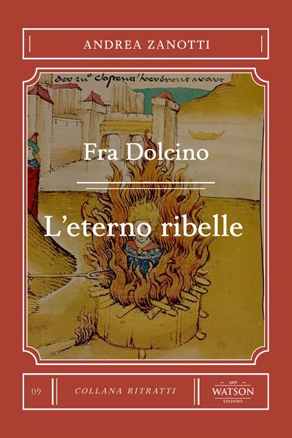 Fra Dolcino. L'eterno ribelle - Andrea Zanotti - copertina