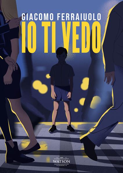 Io ti vedo - Giacomo Ferraiuolo - copertina