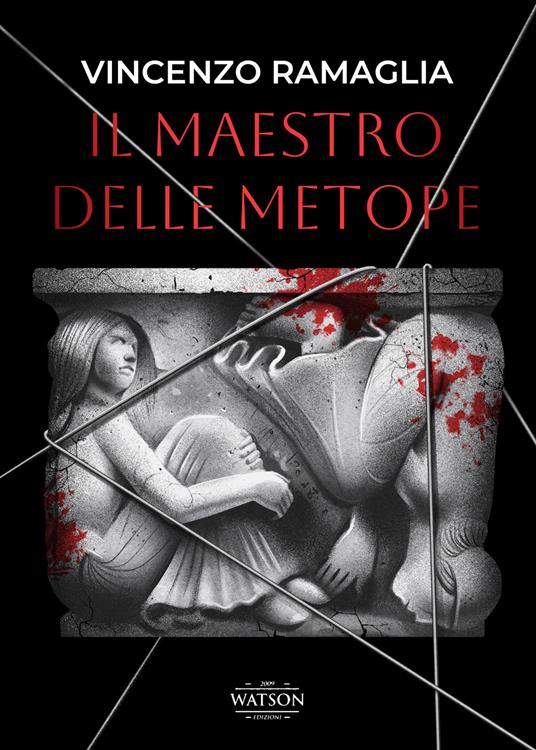 Il maestro delle Metope - Vincenzo Ramaglia - copertina