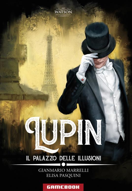 Lupin. Il palazzo delle illusioni - Gianmario Marrelli,Elisa Pasquini - copertina