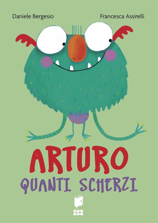 Arturo quanti scherzi. Ediz. a colori - Daniele Bergesio - copertina