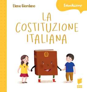 Libro La Costituzione italiana. Ediz. a colori Elena Giordano