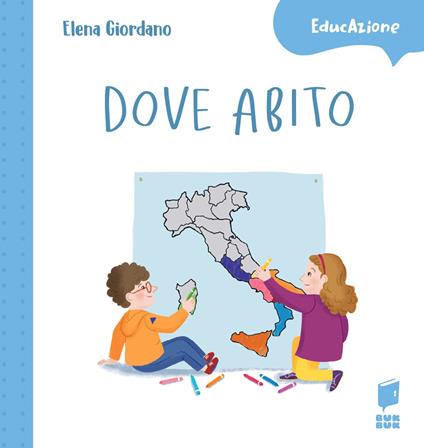 Dove abito. Ediz. a colori - Elena Giordano - copertina