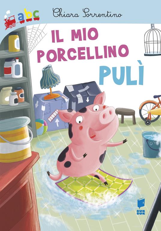 Il mio porcellino Pulì. Ediz. a colori - Chiara Sorrentino - copertina