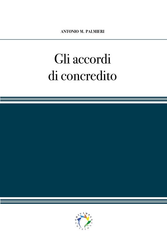 Gli accordi di concredito - Antonio M. Palmieri - copertina