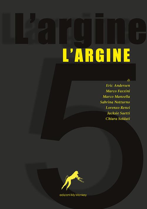 L'argine. Vol. 5 - copertina