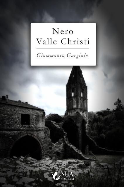 Nero Valle Christi - Giammauro Gargiulo - ebook