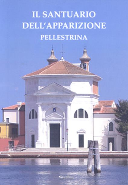 Il santuario dell'Apparizione. Pellestrina - copertina