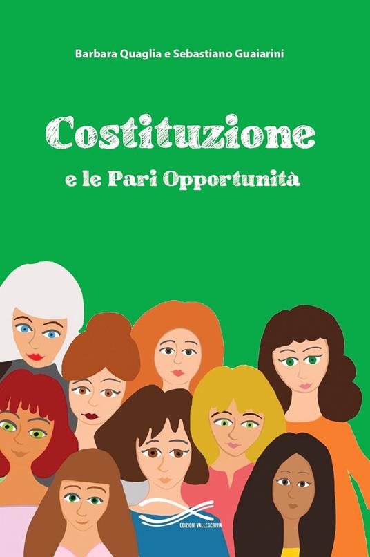 Costituzione e le Pari Opportunità - Barbara Quaglia,Sebastiano Guaiarini - copertina