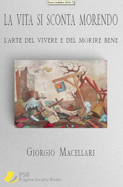 La vita si sconta morendo. L'arte del vivere e del morire bene - Giorgio Macellari - ebook