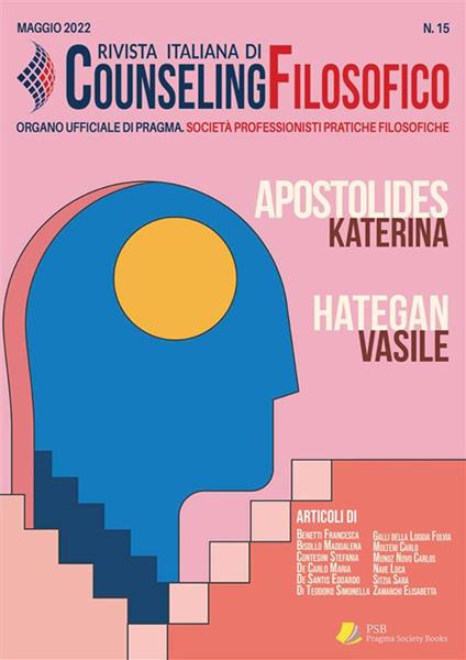 Rivista italiana di counseling filosofico (2022). Vol. 15 - Pragma - ebook