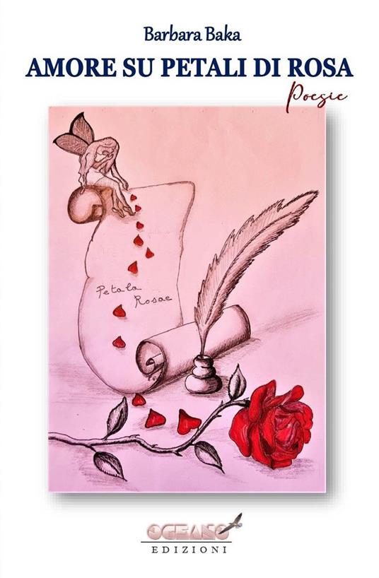 Amore su petali di rosa. Ediz. integrale - Barbara Baka - copertina