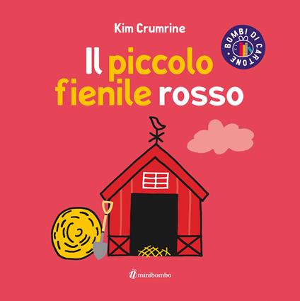 Il piccolo fienile rosso. Ediz. a colori - Kim Crumrine - copertina