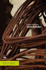 Franco Politano. Caro-Armato. Ediz. bilingue