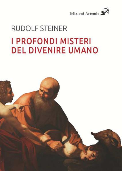 I profondi misteri del divenire umano alla luce dei Vangeli - Rudolf Steiner - copertina