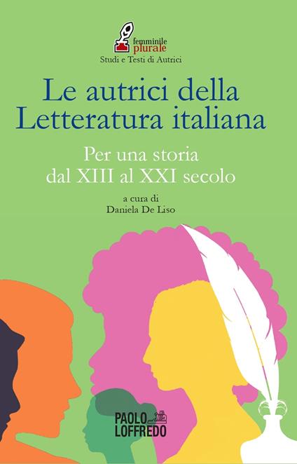 Le autrici della letteratura italiana. Per una storia dal XIII al XXI secolo - copertina