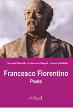 Francesco Fiorentino. Poeta