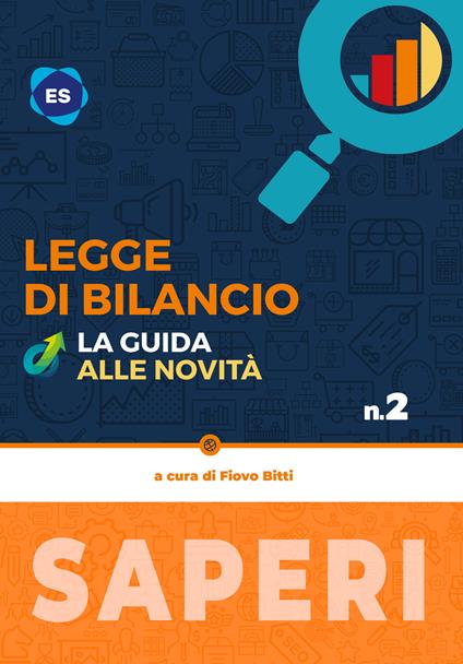 Legge di bilancio. La guida alle novità - Fiovo Bitti - copertina