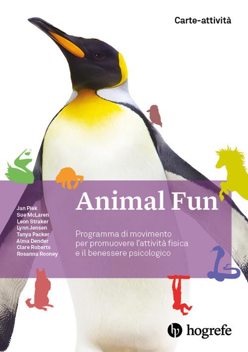 Animal Fun. Carte-attività. Programma di movimento per promuovere l'attività fisica e il benessere psicologico. Ediz. illustrata - Curtin University - copertina