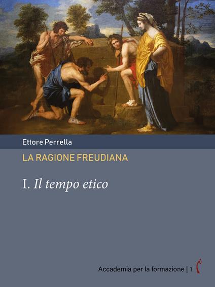 La ragione freudiana. Vol. 1 - Ettore Perrella - ebook