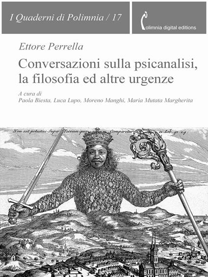 Conversazioni sulla psicanalisi, la filosofia ed altre urgenze - Ettore Perrella,Paola Biesta,Luca Lupo,Moreno Manghi - ebook