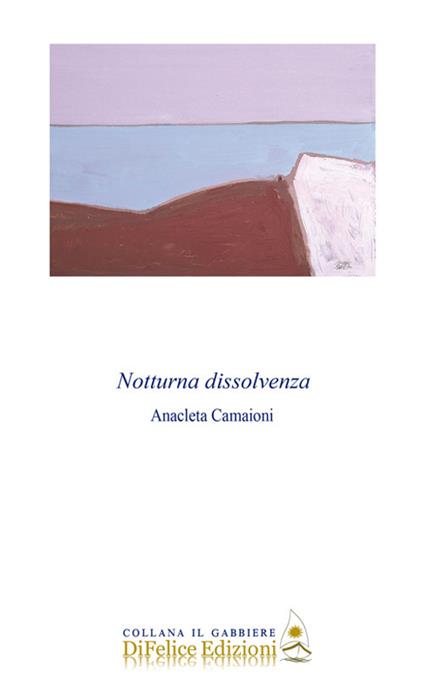 Notturna dissolvenza - Anacleta Camaioni - copertina