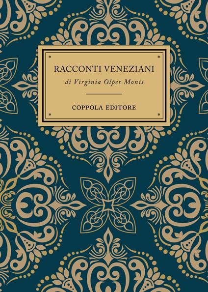 Racconti veneziani - Virginia Olper Monis - copertina